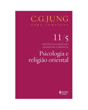 PSICOLOGIA E RELIGIÃO ORIENTAL VOL. 11/5