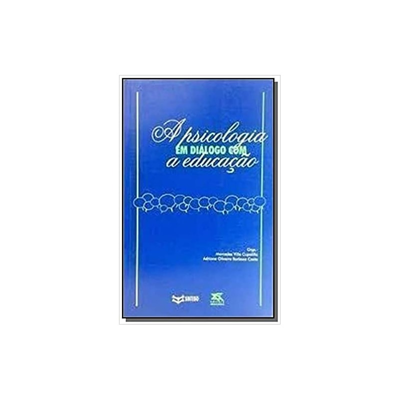 PSICOLOGIA EM DIALOGO COM A EDUCACAO, A
