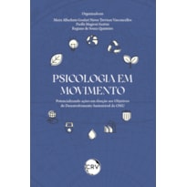 PSICOLOGIA EM MOVIMENTO: POTENCIALIZANDO AÇÕES EM DIREÇÃO AOS OBJETIVOS DE DESENVOLVIMENTO SUSTENTÁVEL DA ONU