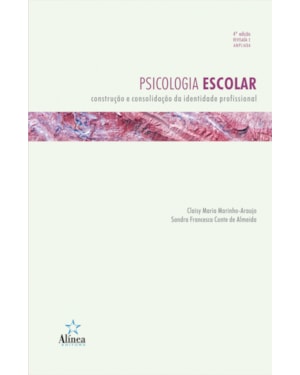 PSICOLOGIA ESCOLAR - CONSTRUCAO E CONSOLIDACAO DA IDENTIDADE PROFISSIONAL - 4