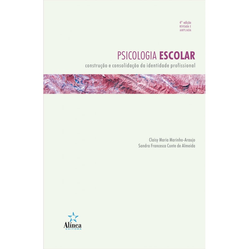 PSICOLOGIA ESCOLAR - CONSTRUCAO E CONSOLIDACAO DA IDENTIDADE PROFISSIONAL - 4