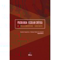 PSICOLOGIA ESCOLAR CRÍTICA E MOVIMENTOS SOCIAIS