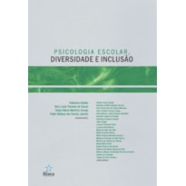 PSICOLOGIA ESCOLAR, DIVERSIDADE E INCLUSÃO