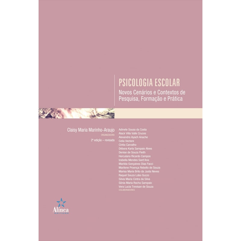 PSICOLOGIA ESCOLAR: NOVOS CENARIOS E CONTEXTOS DE PESQUISA, FORMACAO E PRAT - 2