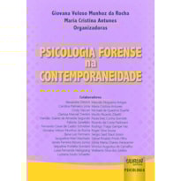 PSICOLOGIA FORENSE NA CONTEMPORANEIDADE
