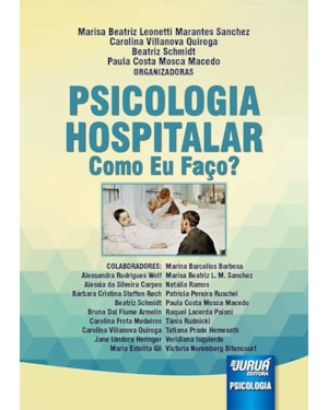 PSICOLOGIA HOSPITALAR - COMO EU FAÇO?
