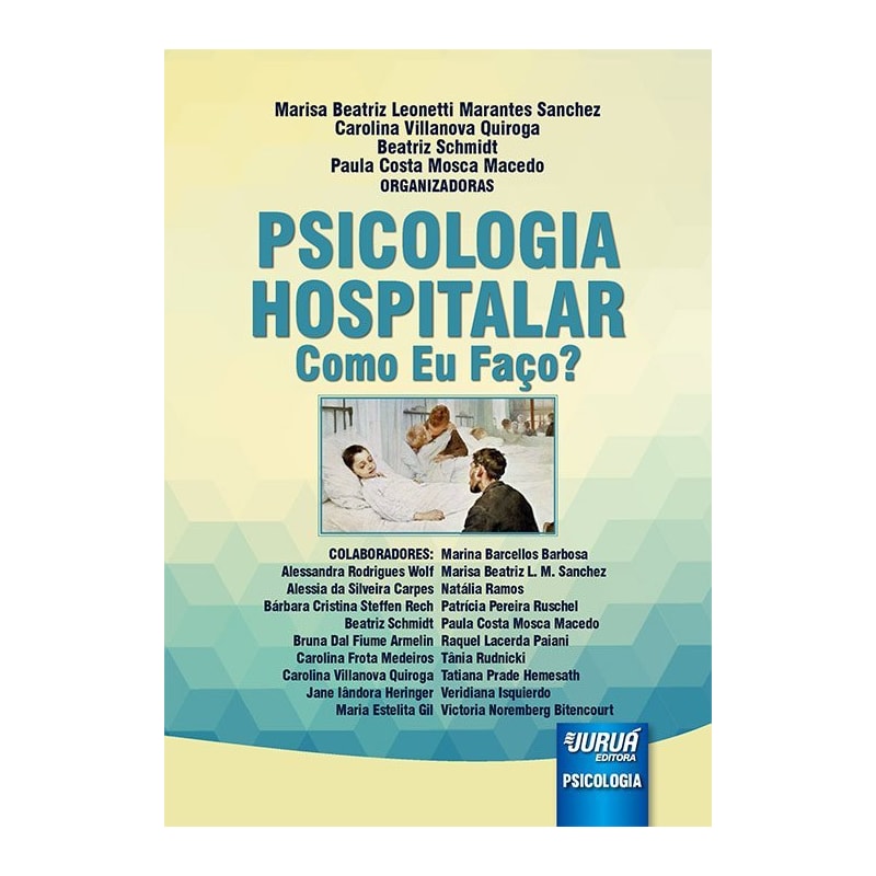 PSICOLOGIA HOSPITALAR - COMO EU FAÇO?
