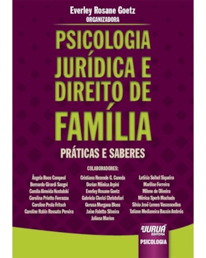 PSICOLOGIA JURÍDICA E DIREITO DE FAMÍLIA - PRÁTICAS E SABERES