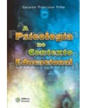 PSICOLOGIA NO CONTEXTO EDUCACIONAL, A
