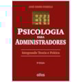 PSICOLOGIA PARA ADMINISTRADORES - INTEGRANDO TE...