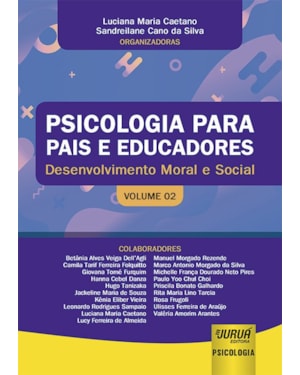 PSICOLOGIA PARA PAIS E EDUCADORES - VOLUME 02 - DESENVOLVIMENTO MORAL E SOCIAL