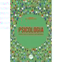 PSICOLOGIA PERSPECTIVAS DA SOCIEDADE CONTEMPORÂNEA