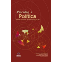 PSICOLOGIA POLITICA - TEMAS ATUAIS DE INVESTIGACAO - 1ª