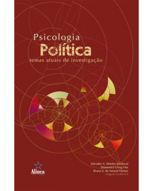 PSICOLOGIA POLITICA - TEMAS ATUAIS DE INVESTIGACAO - 1ª