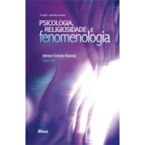 PSICOLOGIA, RELIGIOSIDADE E FENOMENOLOGIA