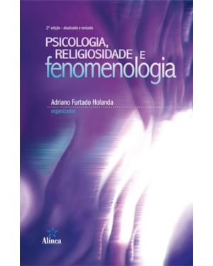 PSICOLOGIA, RELIGIOSIDADE E FENOMENOLOGIA