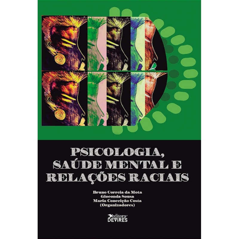 PSICOLOGIA, SAÚDE MENTAL E RELAÇÕES RACIAIS