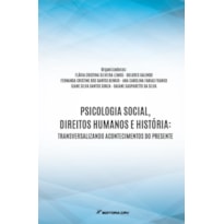 PSICOLOGIA SOCIAL, DIREITOS HUMANOS E HISTÓRIA: TRANSVERSALIZANDO ACONTECIMENTOS DO PRESENTE