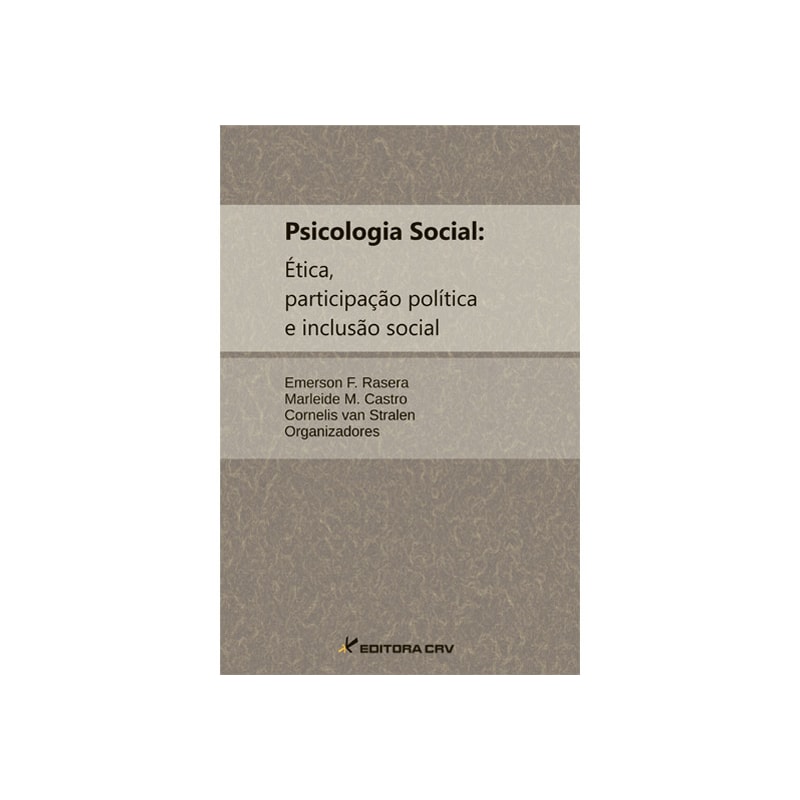 PSICOLOGIA SOCIAL: ÉTICA, PARTICIPAÇÃO POLÍTICA E INCLUSÃO SOCIAL