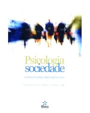 PSICOLOGIA SOCIEDADE - INTERFACES NO DEBATE SOBRE A QUESTAO SOCIAL