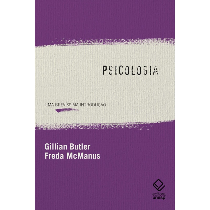 PSICOLOGIA: UMA BREVÍSSIMA INTRODUÇÃO