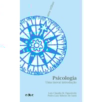 PSICOLOGIA: UMA (NOVA) INTRODUÇÃO - 3ª EDIÇÃO