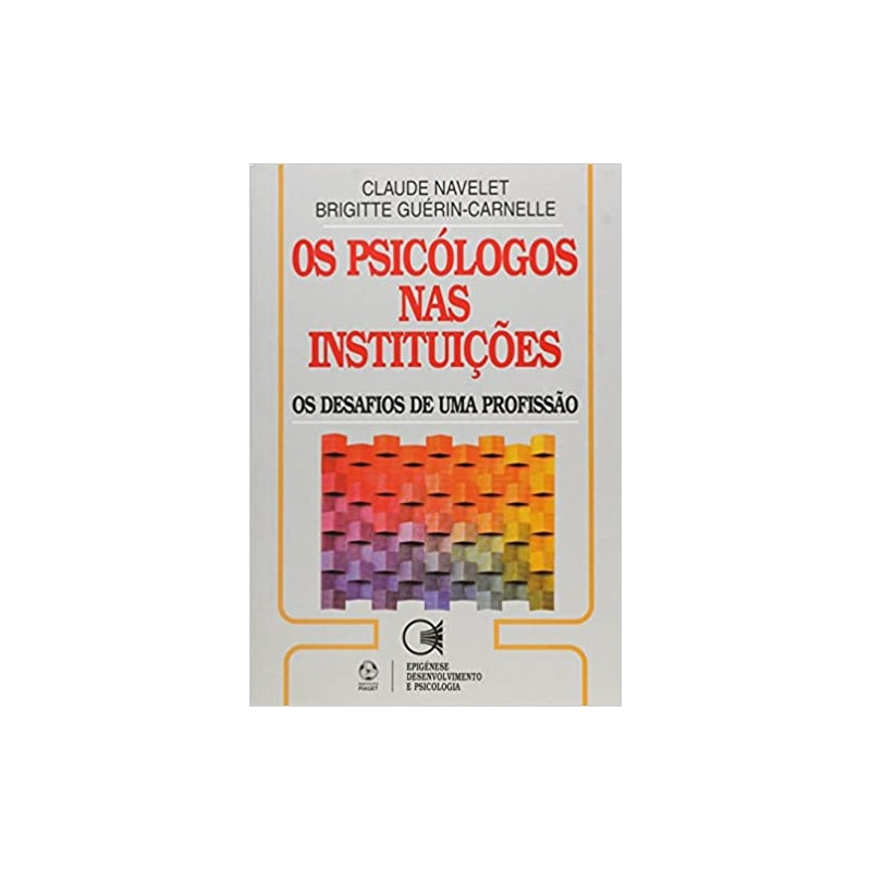 PSICOLOGOS NAS INSTITUICOES, OS - 1ª