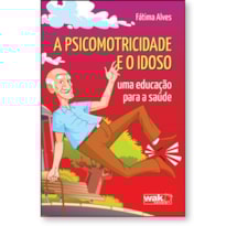 Psicomotricidade e o idoso