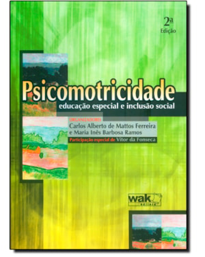 PSICOMOTRICIDADE, EDUCACAO ESPECIAL E INCLUSAO SOCIAL - 1ª