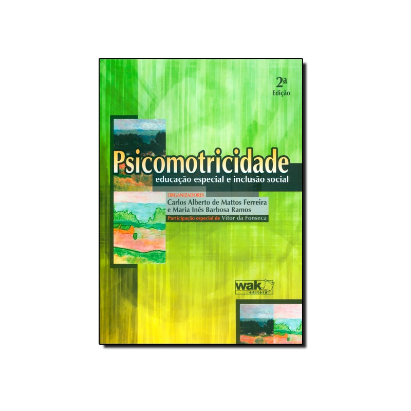 PSICOMOTRICIDADE, EDUCACAO ESPECIAL E INCLUSAO SOCIAL - 1ª