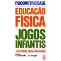 PSICOMOTRICIDADE EDUCACAO FISICA JOGOS INFANTIS - 4