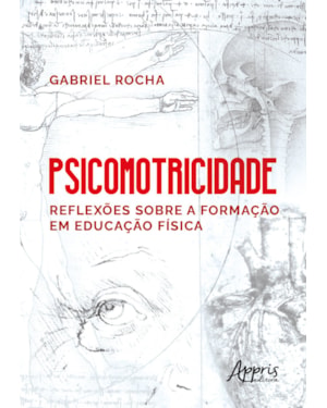 PSICOMOTRICIDADE: REFLEXÕES SOBRE A FORMAÇÃO EM EDUCAÇÃO FÍSICA