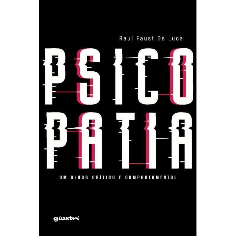 Psicopatia: um olhar crítico e comportamental