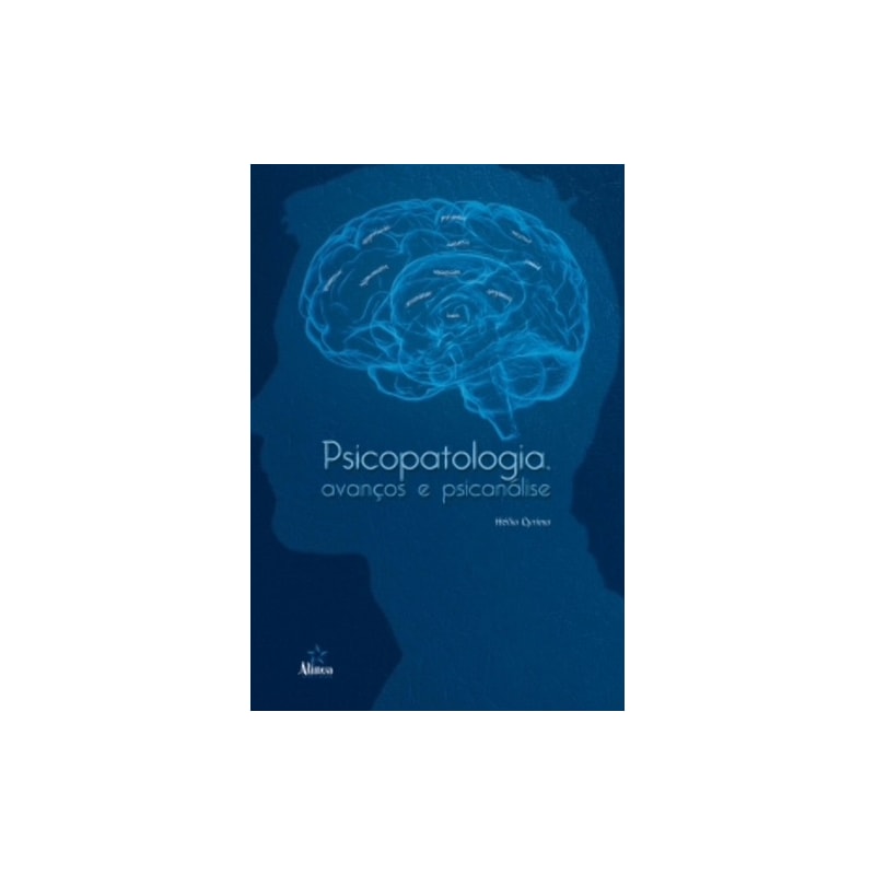 PSICOPATOLOGIA, AVANÇOS E PSICANÁLISE