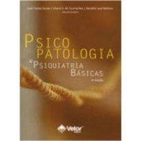 PSICOPATOLOGIA E PSIQUIATRIA BASICAS 2 ED