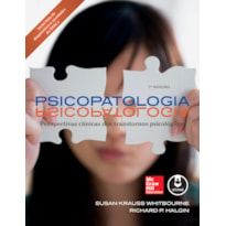 PSICOPATOLOGIA: PERSPECTIVAS CLÍNICAS DOS TRANSTORNOS PSICOLÓGICOS