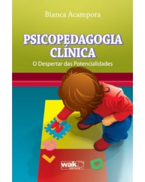 Psicopedagogia clínica - O despertar das potencialidades
