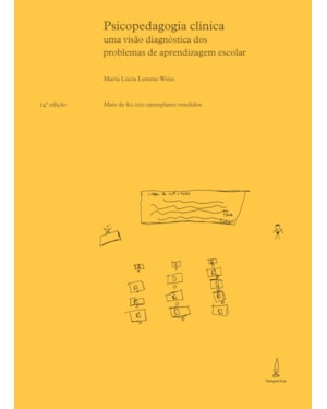 PSICOPEDAGOGIA CLÍNICA: UMA VISÃO DIAGNÓSTICA DOS PROBLEMAS DE APRENDIZAGEM ESCOLAR