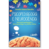 PSICOPEDAGOGIA E NEUROCIENCIA - NEUROPSICOPEDAGOGIA E NEUROPSICOLOGIA NA PR - 1
