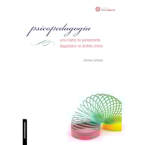 PSICOPEDAGOGIA:: UMA MATRIZ DE PENSAMENTO DIAGNÓSTICO NO ÂMBITO CLÍNICO