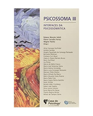 PSICOSSOMA III - INTERFACES DA PSICOSSOMATICA - 1ª