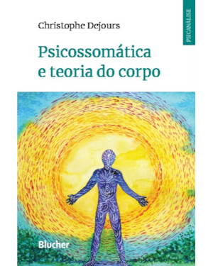 Psicossomática e teoria do corpo