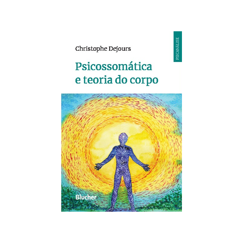 Psicossomática e teoria do corpo
