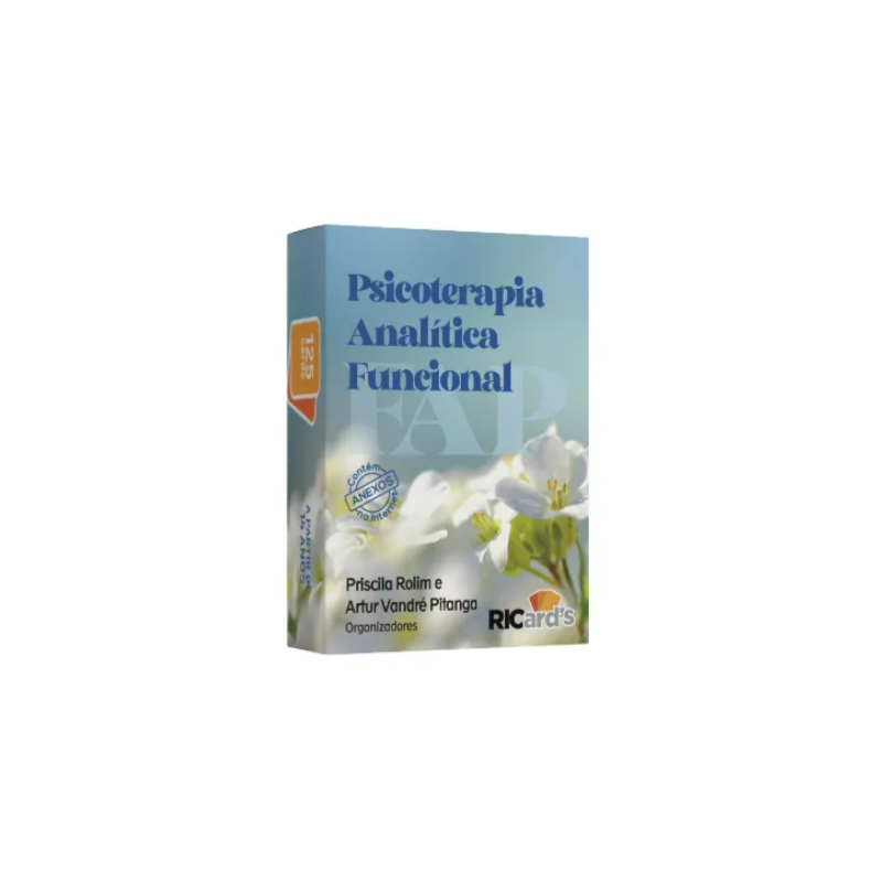 Psicoterapia analítica funcional: 125 Cards sobre coragem, amor, consciência, diversidade e relações