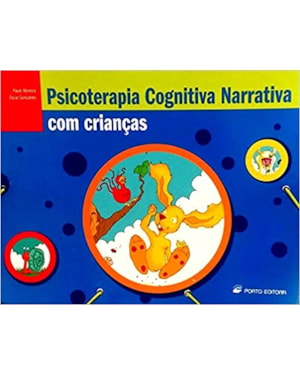 PSICOTERAPIA COGNITIVA NARRATIVA COM CRIANCAS - 1
