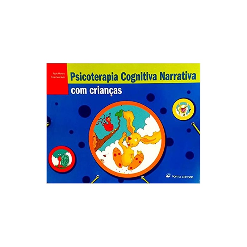 PSICOTERAPIA COGNITIVA NARRATIVA COM CRIANCAS - 1