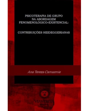 PSICOTERAPIA DE GRUPO NA ABORDAGEM FENOMENOLÓGICO-EXISTENCIAL