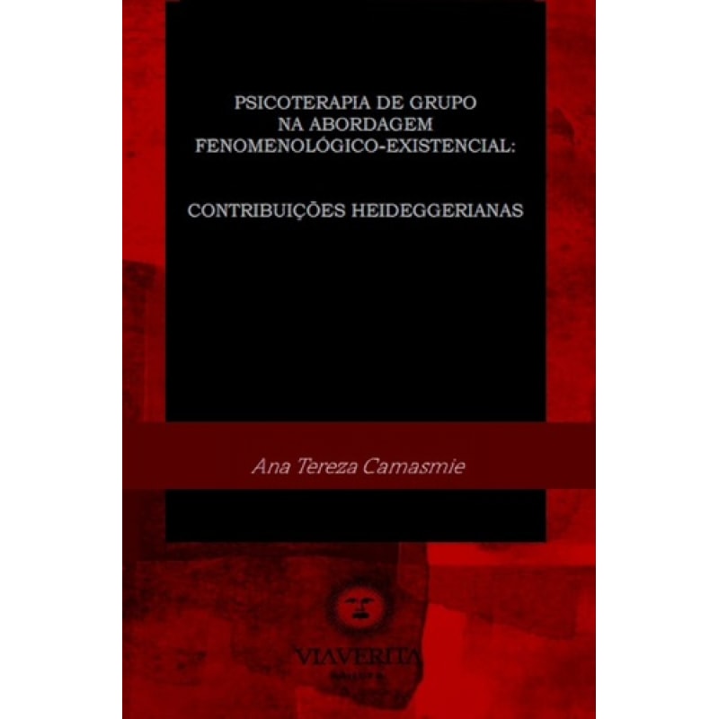 PSICOTERAPIA DE GRUPO NA ABORDAGEM FENOMENOLÓGICO-EXISTENCIAL