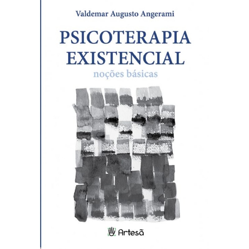 Psicoterapia existencial: noções básicas