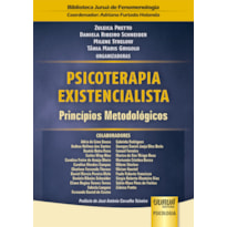 PSICOTERAPIA EXISTENCIALISTA - PRINCÍPIOS METODOLÓGICOS